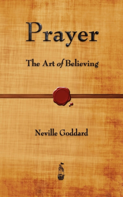 Prayer: The Art Of Believing
