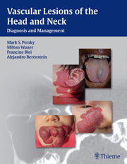 Vascular Lesions Of The Head And Ne By Persky