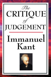 The Critique Of Judgement: A Philosophic By Kant, Immanuel