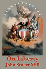 On Liberty: A Classic Defense Of Individ By Mill, John Stuart