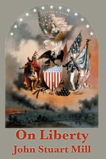 On Liberty: A Classic Defense Of Individ By Mill, John Stuart