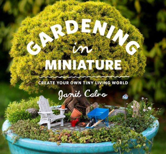Gardening In Miniature