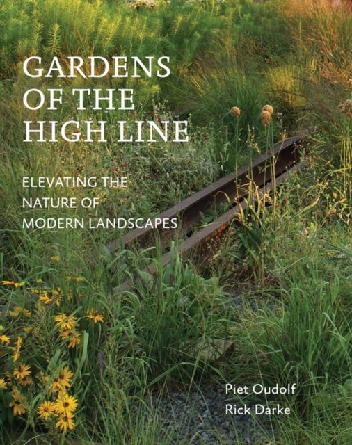 Gardens Of The High Line By Oudolf, Piet