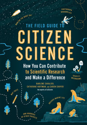 Field Guide To Citizen Science The