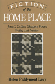 Fiction Of The Home Place: Jewett, Cathe