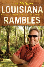 Louisiana Rambles: Exploring America's C