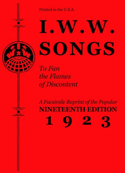 Iww Songs To Fan The Flames Of Disconten By Pm Press