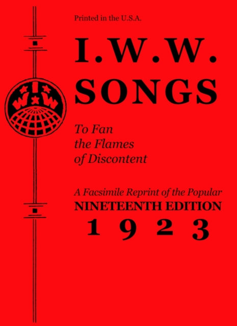 Iww Songs To Fan The Flames Of Disconten By Pm Press