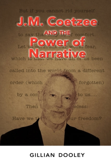 J.m. Coetzee And The Power Of Narrative