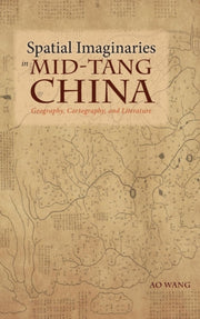 Spatial Imaginaries In Mid-tang China: G