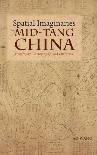 Spatial Imaginaries In Mid-tang China: G