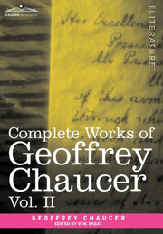 Complete Works Of Geoffrey Chaucer, Vol.
