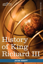 History Of King Richard The Third Of Eng By Abbott, Jacob
