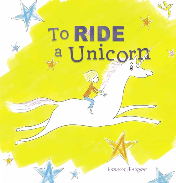 To Ride A Unicorn