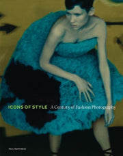 Icons Of Style A Century Of Fashion By Icons Of Style A Century Of Fas