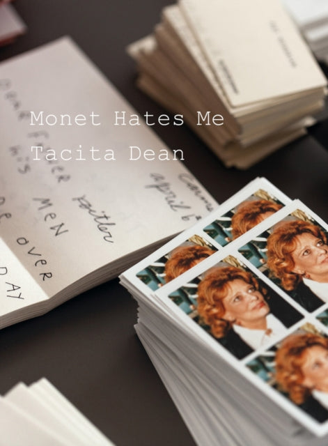 Tacita Dean Monet Hates Me By Tacita Dean Monet Hates Me