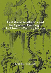 East Asian Aesthetics And The Space Of By Tillerot, Isabelle