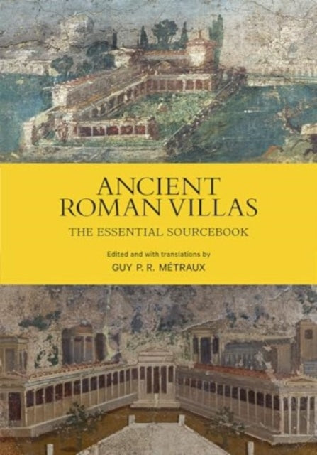 Ancient Roman Villas The Essential Sour