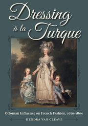 Dressing La Turque By Van Cleeve, Kendra