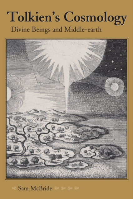 Tolkien S Cosmology Divine Beings And M By Mcbride, Sam