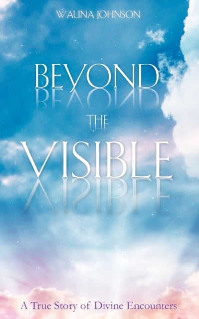 Beyond The Visible