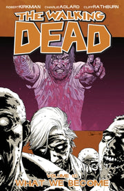 Walking Dead Volume 10:what We Become