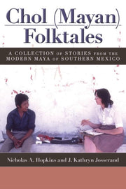 Chol Mayan Folktales