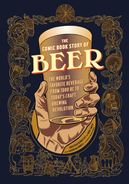 Comic Book Story Of Beer By Hennessey, Jonathan