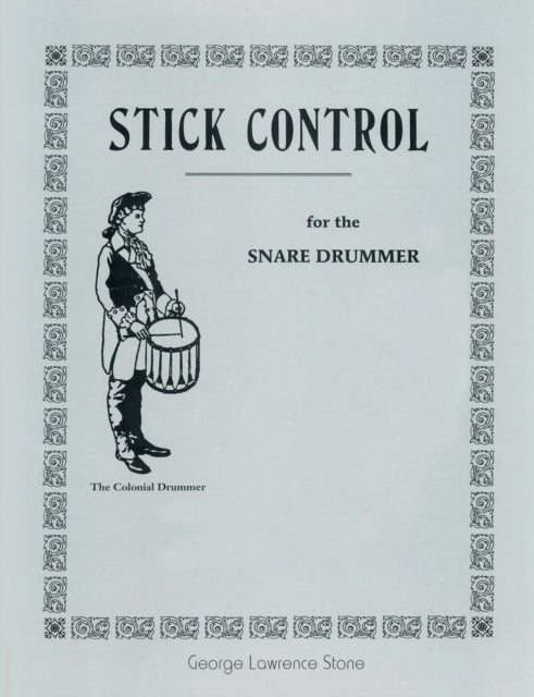 Stick Control: For The Snare Drummer