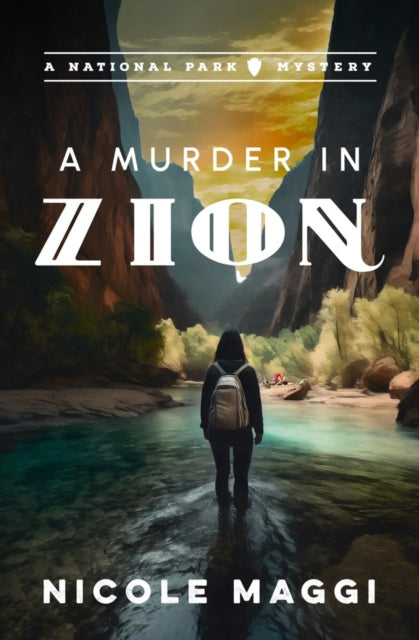 A Murder In Zion: A National Park Myster By Maggi, Nicole
