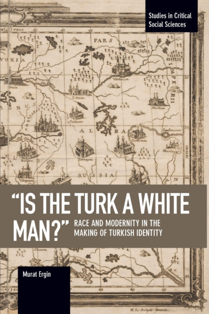 Is The Turk A White Man?