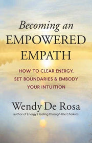 Becoming An Empowered Empath
