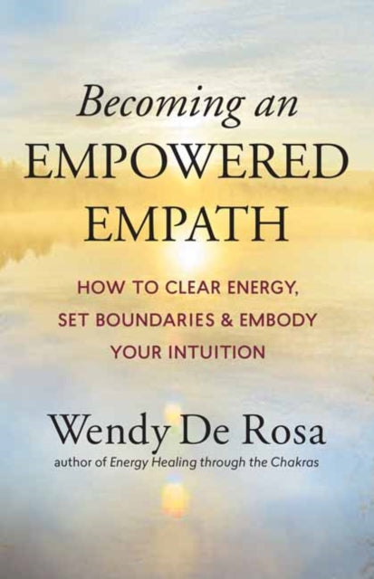 Becoming An Empowered Empath