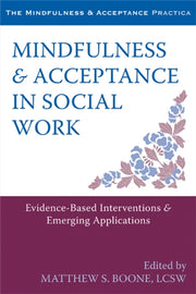 Mindfulness & Acceptance In Social Work