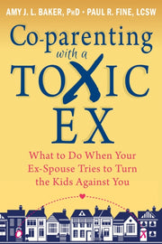 Co Parenting With A Toxic Ex
