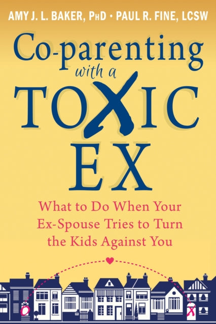 Co Parenting With A Toxic Ex