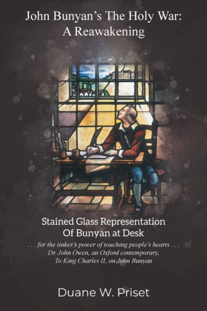John Bunyan's The Holy War : A Reawakeni
