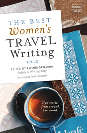 Best Womens Travel Writing Volume 12