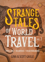 Strange Tales Of World Travel Volume 2