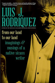 From Our Land To Our Land By Rodriguez, Luis J.