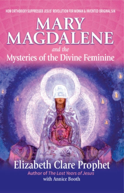 Mary Magdalene & The Mysteries Of The Di By Prophet, Elizabeth C