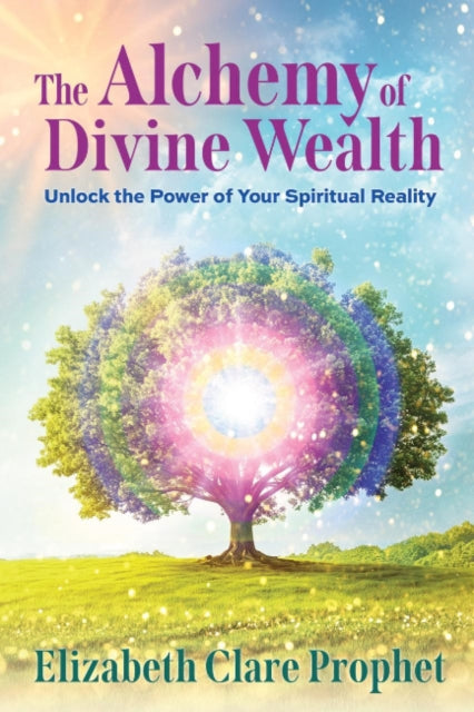 Alchemy Of Divine Wealth By Prophet, Elizabeth C