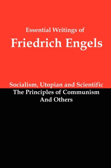 Essential Writings Of Friedrich Engels: By Engels, Friedrich