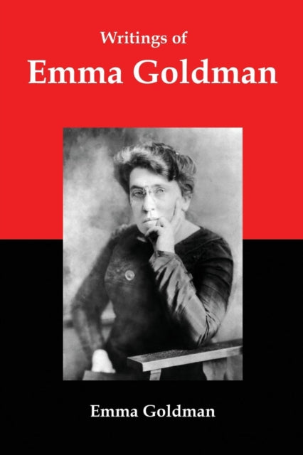 Writings Of Emma Goldman: Essays On Anar By Goldman, Emma