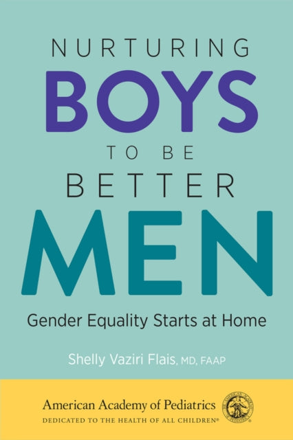 Nurturing Boys To Be Better Men