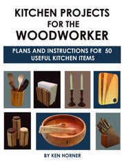 Kitchen Projects For The Woodworker
