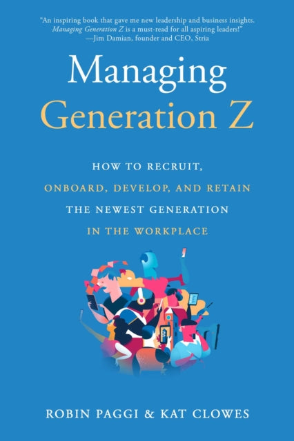 Managing Generation Z By Robin Paggi