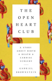 Open Heart Club By Gabriel Brownstein