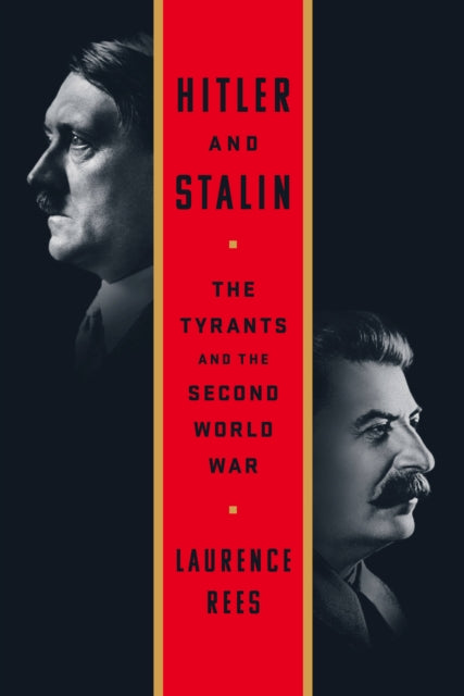 Hitler & Stalin By Rees, Laurence