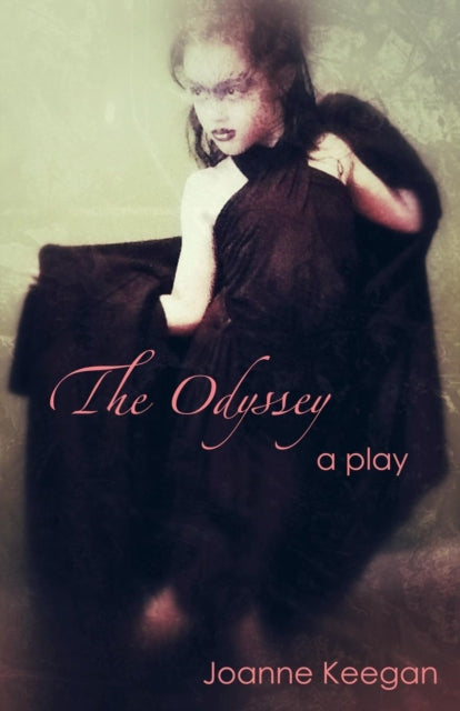 The Odyssey: A Comedy In Two Acts